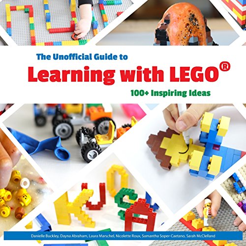 Stock image for The Unofficial Guide to Learning with LEGO®: 100+ Inspiring Ideas for sale by AwesomeBooks