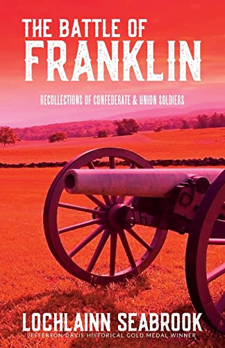 9781943737758: The Battle of Franklin: Recollections of Confederate and Union Soldiers