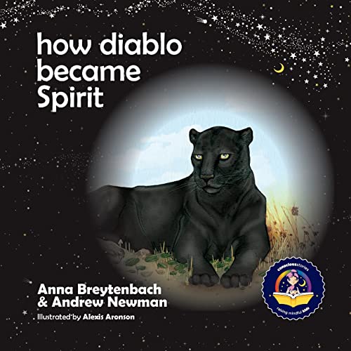 Beispielbild fr How Diablo Became Spirit: How to connect with animals and respect all beings (Conscious Bedtime Story Club) zum Verkauf von Goodwill