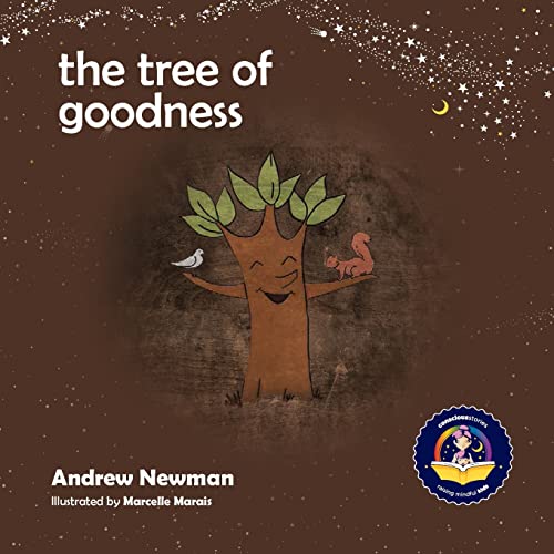 Beispielbild fr The Tree of Goodness: Helping children love themselves as they are (Conscious Stories) zum Verkauf von PlumCircle