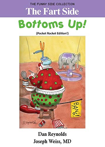 9781943760503: The Fart Side - Bottoms Up! Pocket Rocket Edition: The Funny Side Collection