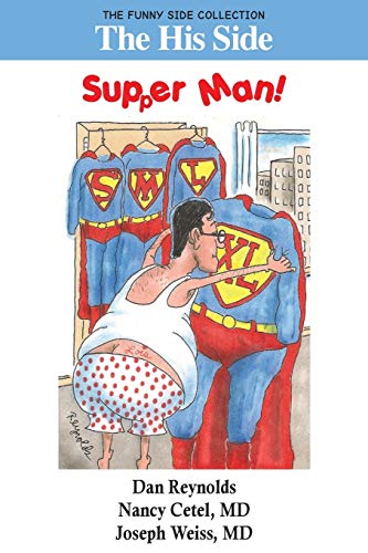 Stock image for The His Side: Supper Man!: The Funny Side Collection for sale by Lucky's Textbooks