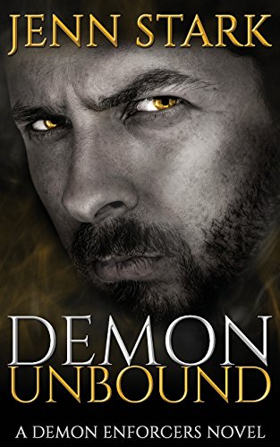 Stock image for Demon Unbound: Demon Enforcers, Book 1 for sale by Lucky's Textbooks