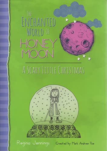 Beispielbild fr The Enchanted World Of Honey Moon A Scary Little Christmas zum Verkauf von AwesomeBooks