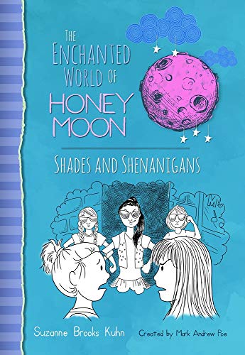 9781943785162: The Enchanted World Of Honey Moon Shades And Shenanigans