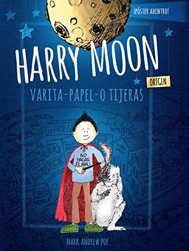 Imagen de archivo de Wand Paper Scissors: The Amazing Adventures Of Harry Moon (Spanish Edition) a la venta por Bookmonger.Ltd