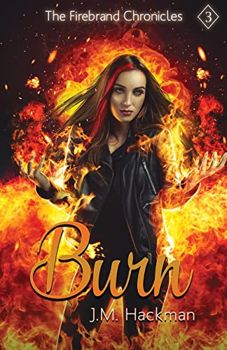 Beispielbild fr Burn : The Firebrand Chronicles, Book Three zum Verkauf von Buchpark