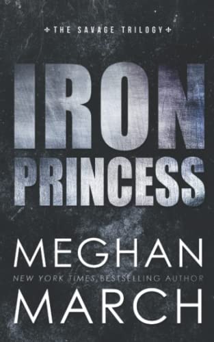 Beispielbild fr Iron Princess: An Anti-Heroes Collection Novel (Savage Trilogy) zum Verkauf von BooksRun