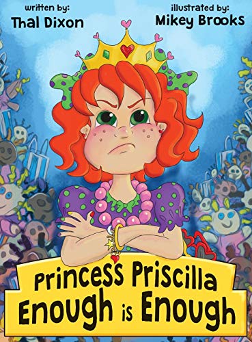 Beispielbild fr Princess Priscilla, Enough is Enough zum Verkauf von Bookmonger.Ltd