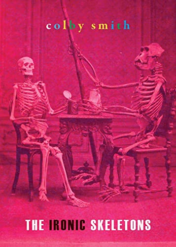 Imagen de archivo de The Ironic Skeletons a la venta por ThriftBooks-Dallas