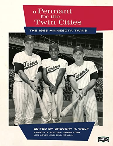 Stock image for A Pennant for the Twin Cities: The 1965 Minnesota Twins for sale by ThriftBooks-Atlanta