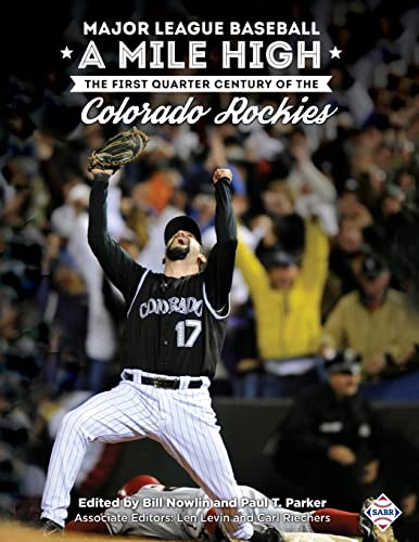 Stock image for Major League Baseball A Mile High: The First Quarter Century of the Colorado Rockies (The SABR Digital Library) (Volume 58) for sale by mountain