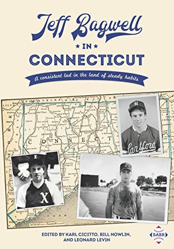 Stock image for Jeff Bagwell in Connecticut: A consistent lad in the land of steady habits for sale by ThriftBooks-Atlanta