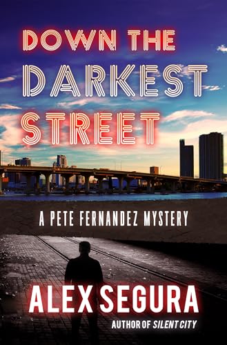 Beispielbild fr Down the Darkest Street : (Pete Fernandez Book 2) zum Verkauf von Better World Books