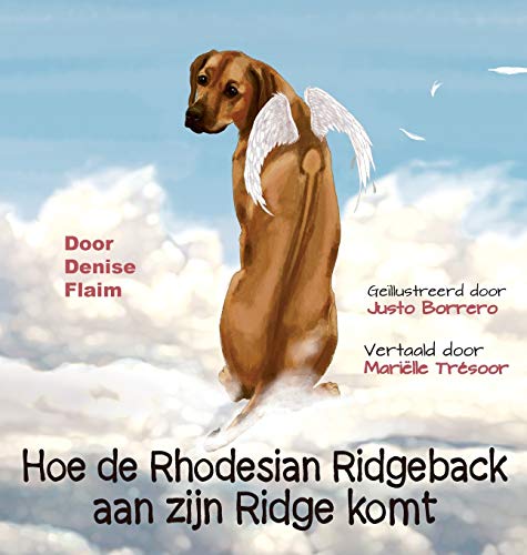 Stock image for Hoe de Rhodesian Ridgeback aan zijn Ridge komt (Dutch Edition) for sale by Lucky's Textbooks