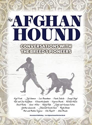 Imagen de archivo de The Afghan Hound Conversations with the Breed's Pioneers a la venta por PBShop.store US