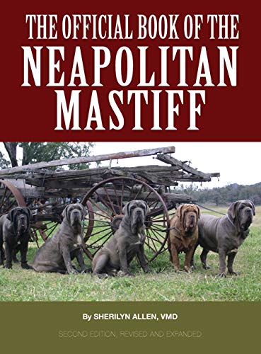 Beispielbild fr The Official Book of the Neapolitan Mastiff zum Verkauf von ZBK Books