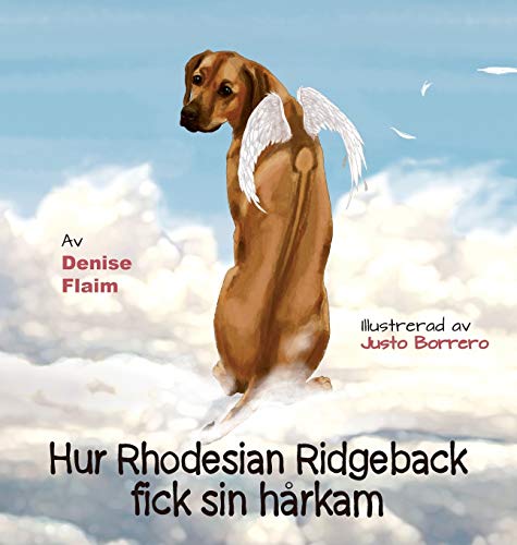 Stock image for Hur Rhodesian Ridgeback fick sin hrkam (Swedish Edition) for sale by Lucky's Textbooks