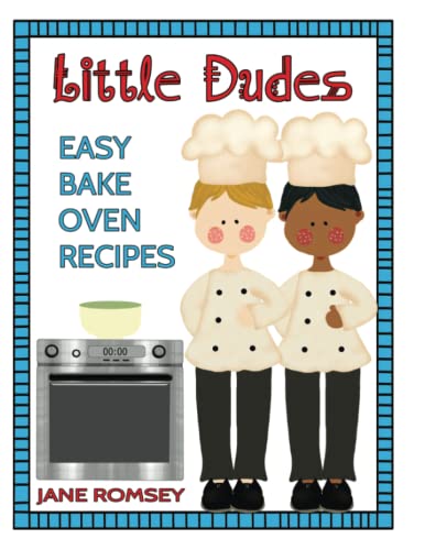 Stock image for Little Dudes Easy Bake Oven Recipes: 64 Easy Bake Oven Recipes for Boys for sale by HPB-Diamond