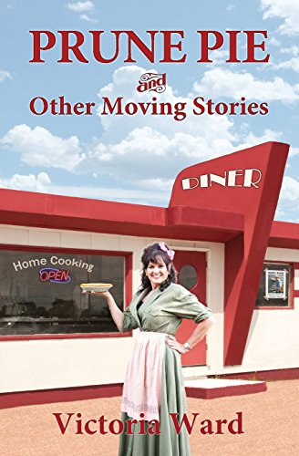 Stock image for Prune Pie and Other Moving Stories for sale by SecondSale