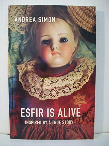 Stock image for Esfir is Alive; Inspired by a True Story for sale by Ground Zero Books, Ltd.