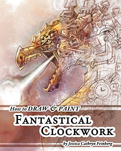 Beispielbild fr How to Draw & Paint Fantastical Clockwork zum Verkauf von GF Books, Inc.