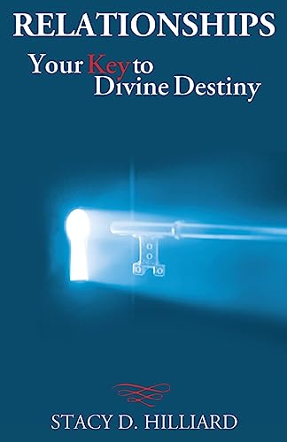 Stock image for Relationships: Your Key to Divine Destiny for sale by Lucky's Textbooks