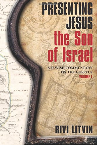 Stock image for Presenting Jesus, the Son of Israel: A Jewish Commentary on the Gospels Volume I for sale by Revaluation Books