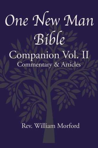 9781943852871: One New Man Bible Companion Vol. II: Commentary & Articles