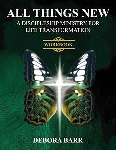 Stock image for All Things New ADMFLT Workbook: A Discipleship Ministry For Life Transformation for sale by Lucky's Textbooks