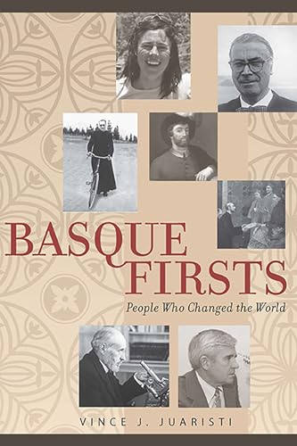 Beispielbild fr Basque Firsts: People Who Changed the World (The Basque Series) zum Verkauf von Midtown Scholar Bookstore