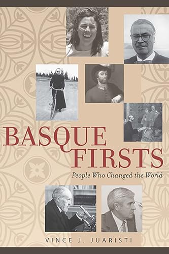 Imagen de archivo de Basque Firsts: People Who Changed the World (The Basque Series) a la venta por Midtown Scholar Bookstore