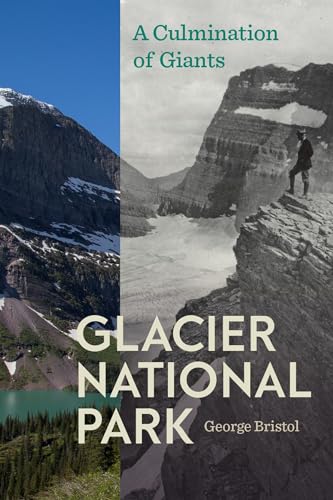 Stock image for Glacier National Park: A Culmination of Giants (America's National Parks) for sale by HPB-Diamond