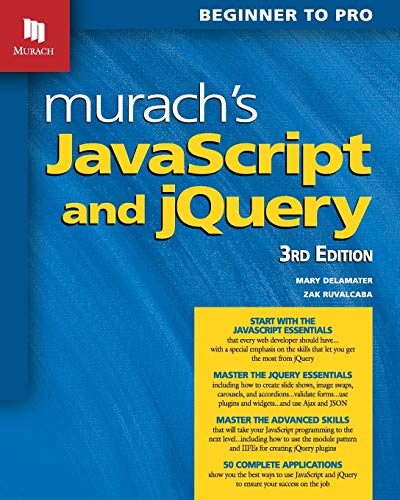 Beispielbild fr Murach's JavaScript and jQuery (3rd Edition) zum Verkauf von Better World Books: West
