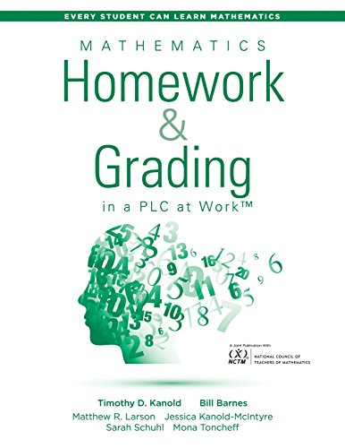 Beispielbild fr Mathematics Homework and Grading in a PLC at WorkTM (Math Homework and Grading Practices that Drive Student Engagement and Achievement) (Every Student Can Learn Mathematics) zum Verkauf von BooksRun