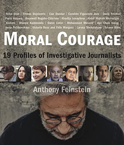 Beispielbild fr Moral Courage: 19 Profiles of Investigative Journalists zum Verkauf von Big River Books