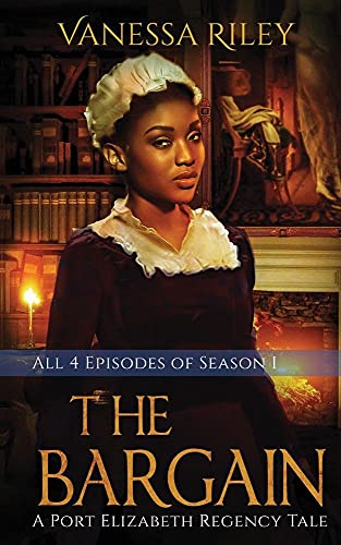Beispielbild fr The Bargain: The Complete Season One - Episodes I-IV: A Port Elizabeth Regency Tale: Season One zum Verkauf von ThriftBooks-Dallas