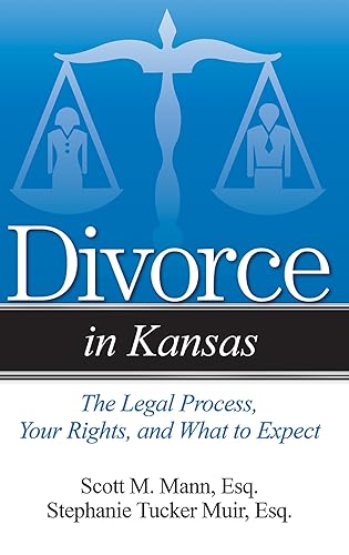 Stock image for Divorce in Kansas: The Legal Process, Your Rights, and What to Expect for sale by HPB-Diamond