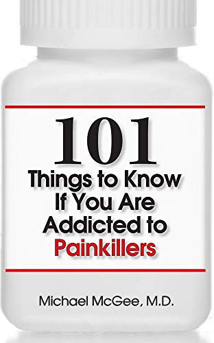 Stock image for 101 Things to Know If You Are Addicted to Painkillers for sale by Revaluation Books