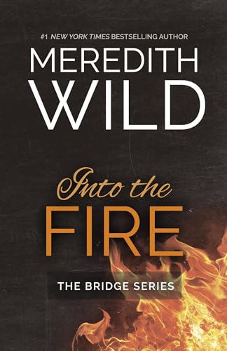 9781943893089: Into the Fire (The Bridge Series)