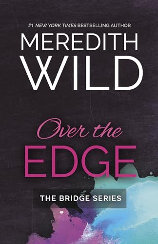 Beispielbild fr Over the Edge (The Bridge Series) zum Verkauf von Decluttr