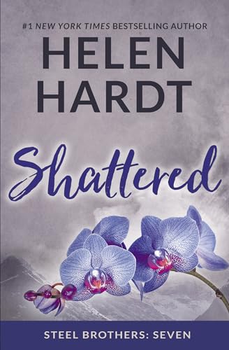 Beispielbild fr Shattered (Steel Brothers Saga Book 7, 7) zum Verkauf von gwdetroit