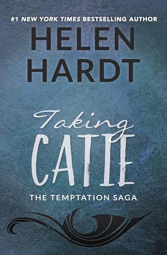 Beispielbild fr Taking Catie (The Temptation Saga, 3) zum Verkauf von ICTBooks