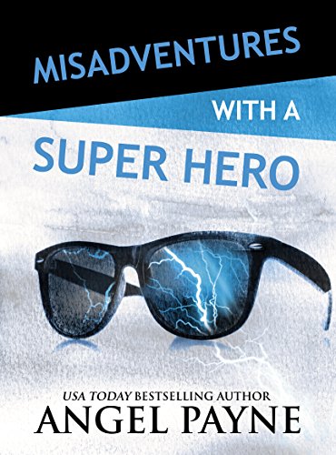 Beispielbild fr Misadventures with a Super Hero (Misadventures Series, 7) zum Verkauf von Reliant Bookstore