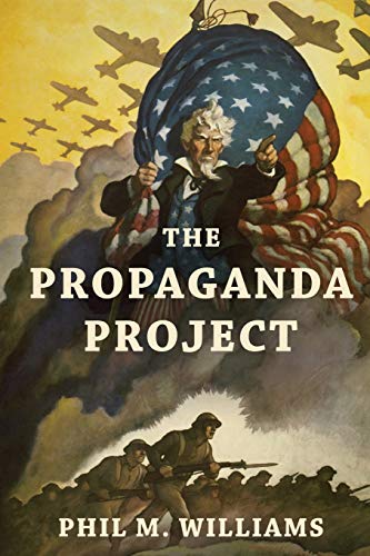 Beispielbild fr The Propaganda Project (Thought-Provoking Nonfiction) zum Verkauf von BooksRun