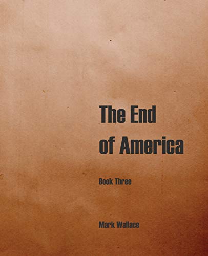 Stock image for The End of America, Book 3 for sale by Better World Books