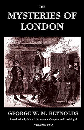 Imagen de archivo de The Mysteries of London, Vol. II [Unabridged & Illustrated] (Valancourt Classics) a la venta por HPB Inc.