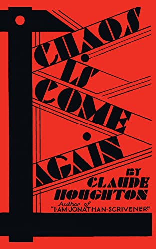 Stock image for Chaos Is Come Again (Valancourt 20th Century Classics) for sale by Half Price Books Inc.