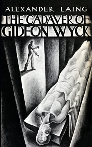 Beispielbild fr The Cadaver of Gideon Wyck (Valancourt 20th Century Classics) zum Verkauf von Housing Works Online Bookstore