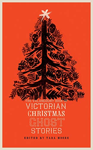 Stock image for The Valancourt Book of Victorian Christmas Ghost Stories for sale by Half Price Books Inc.